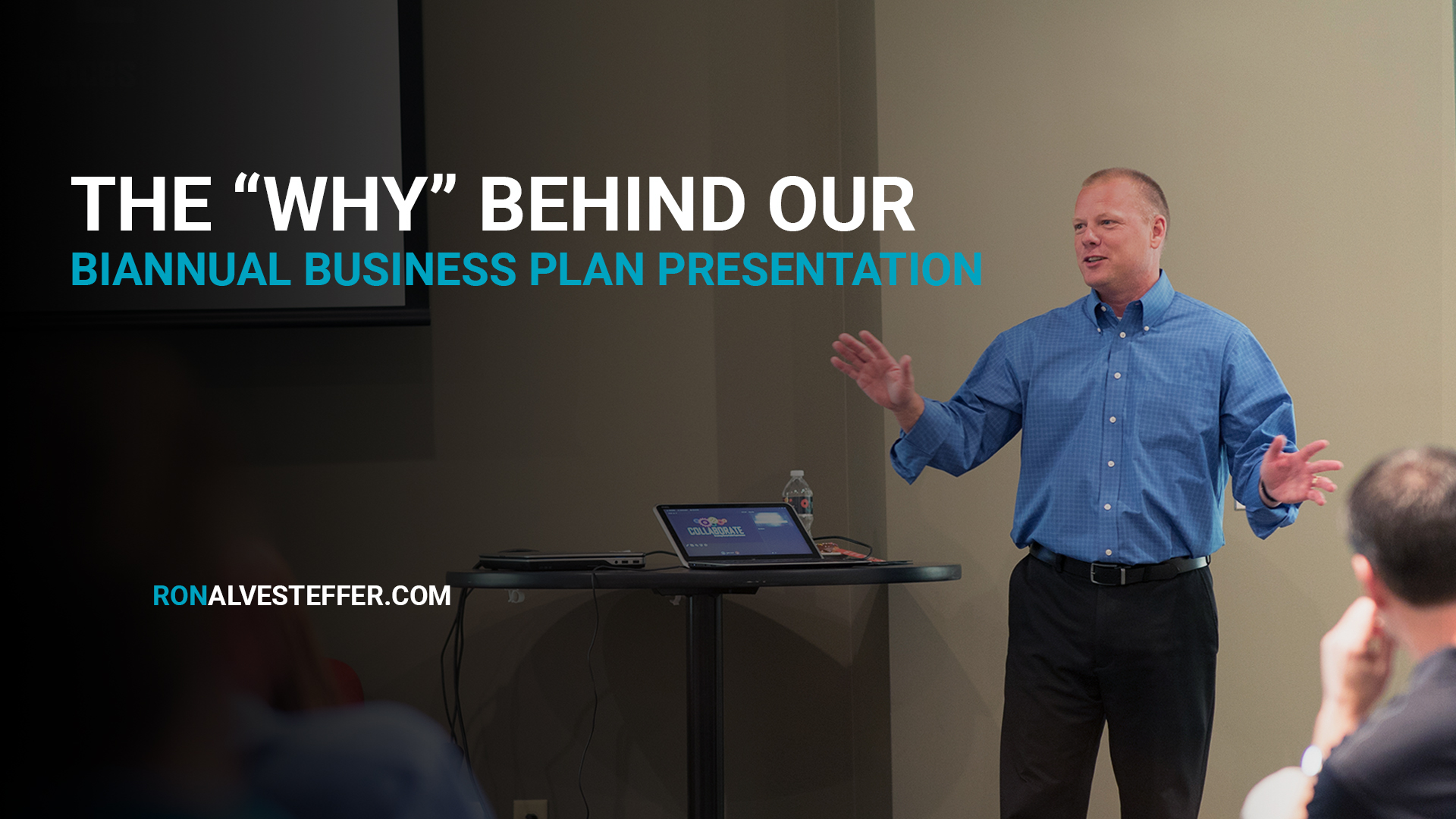 The ‘Why’ Behind Our Biannual Business Plan Presentations