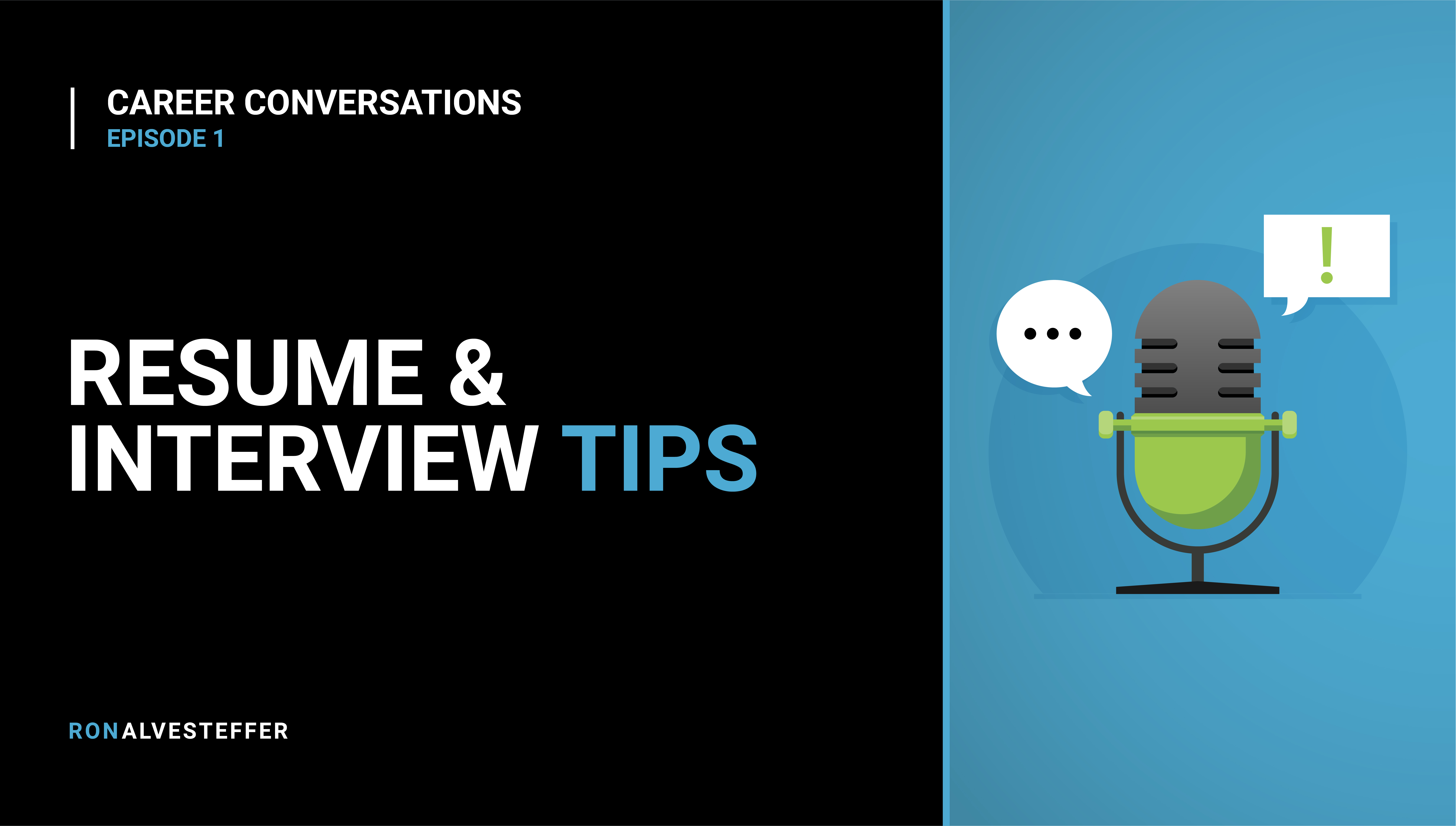Career Conversations: Resume & Interview Tips