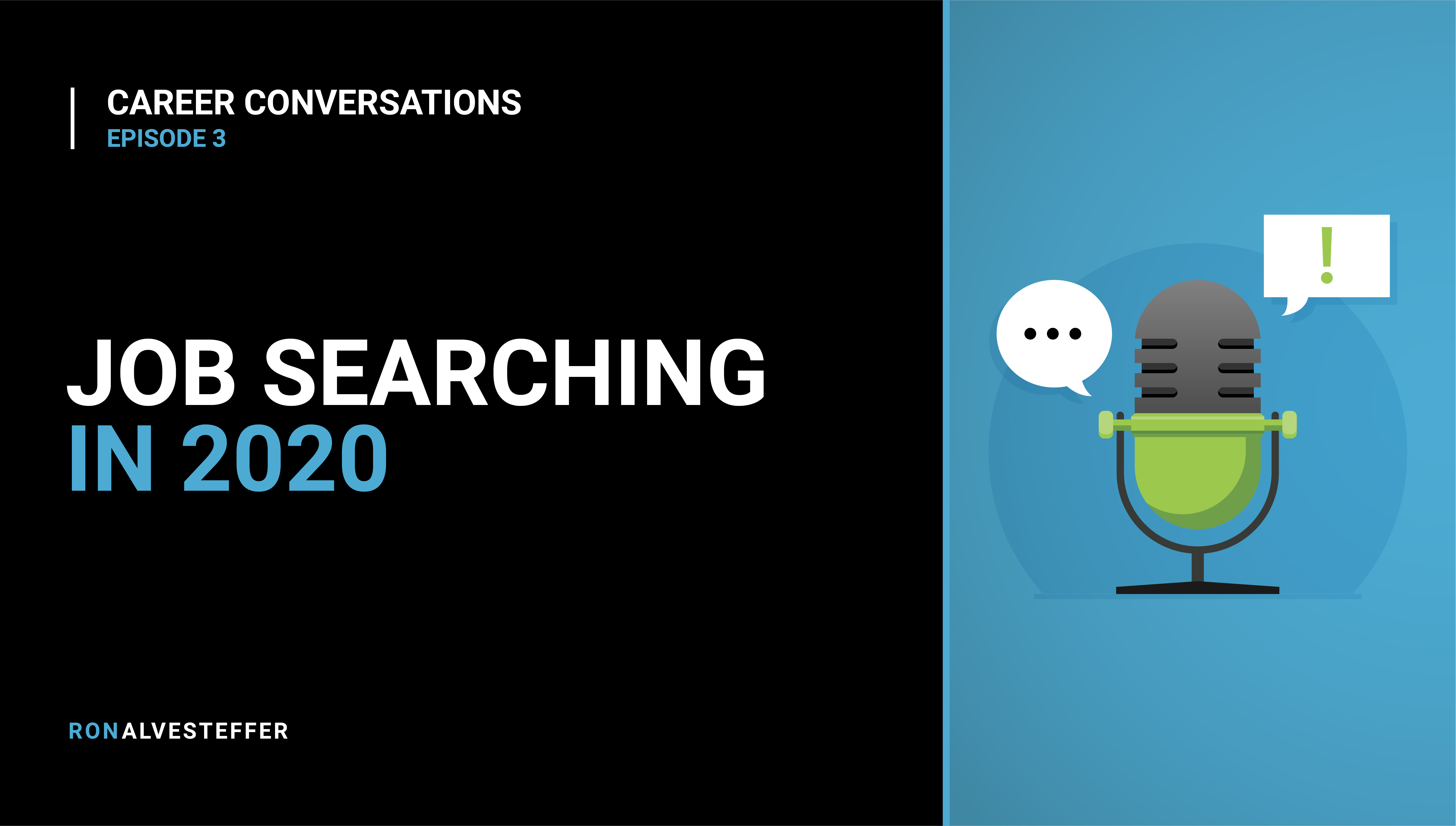 Career Conversations: Job Searching in 2020