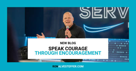 Speak Courage Through Encouragement