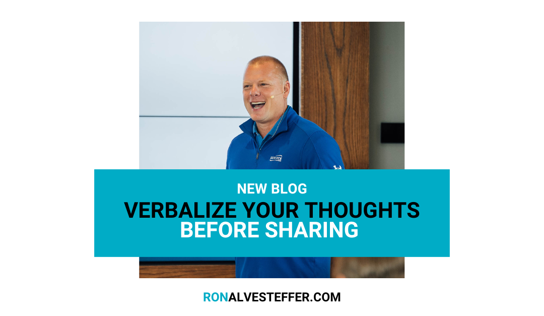 Verbalize Your Thoughts Before Sharing